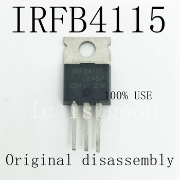 5PCS-50PCS IRFB4115PBF IRFB4115 4115 TO-220 104A 150V N-Kanalni Field Effect Transistor Original demontaža