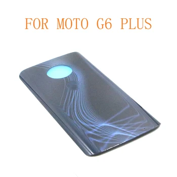 10pcs Original Brezplačna Dostava G6 PLUS Pravi Kritje Za Motorola Moto G6 Plus Hrbtni Pokrovček Baterije Zadnja Vrata Plošča Stanovanj Primeru